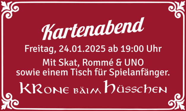 Kartenabend im „KRone Bäim Hüsschen“