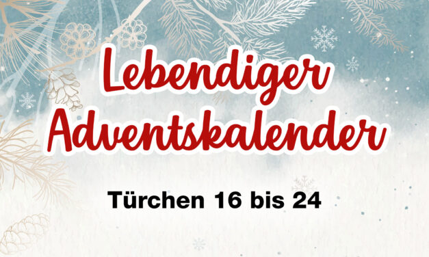 Lebendiger Adventskalender 2025 – Teil 3
