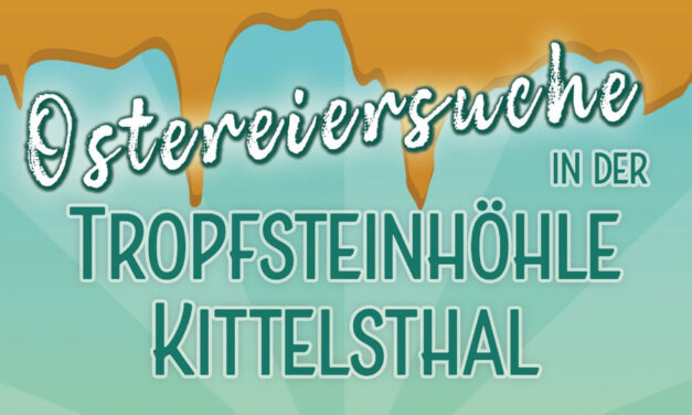 Ostereiersuche in der Tropfsteinhöhle Kittelsthal